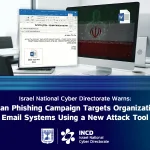Iranian Phishing Campaign Targets Organizational Email Systems Using a New Attack Tool